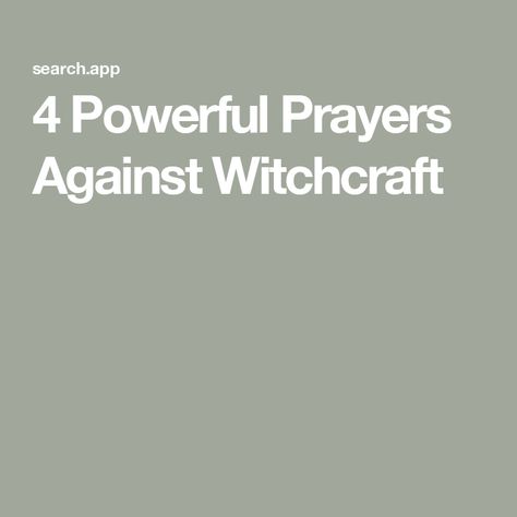 4 Powerful Prayers Against Witchcraft Cleanse Prayer, Prayers Against Witchcraft, Ephesians 6 11, Healing Prayers, Spiritual Attack, Chemical Imbalance, Powerful Prayers, Symbols Of Freedom, Palm Reading