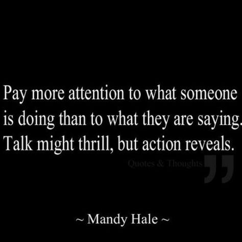 Actions speak volumes Mandy Hale Quotes, This Is Your Life, Top Quotes, E Card, A Quote, True Words, Great Quotes, Inspirational Words, Cool Words