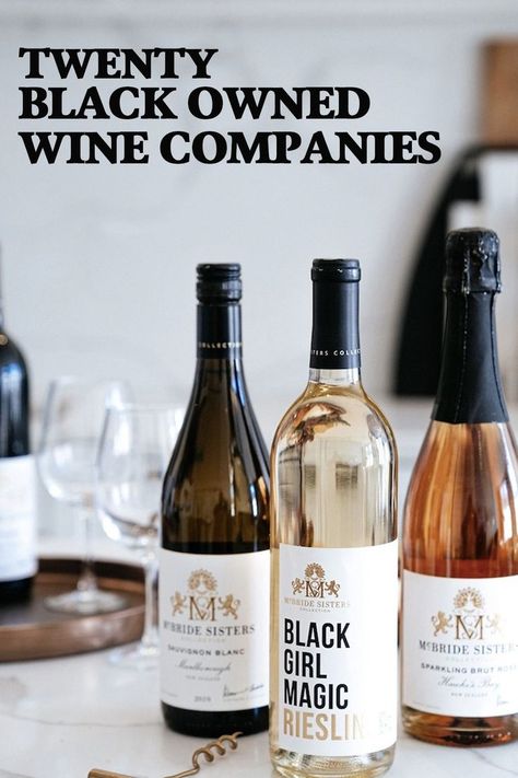 20 Black-Owned Wine Companies to Check Out ASAP Beauty And Skincare, Bride Sister, 2024 Vision, Black Magic, Make A Difference, Taste Buds, Knowing You, Wine Bottle, Vision Board