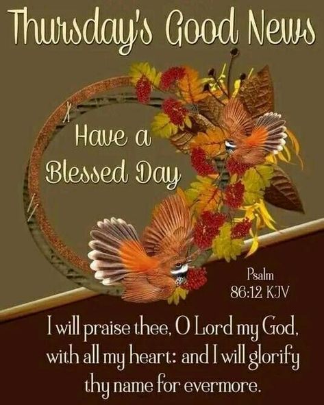 Blessed Thursday Quotes, Quotes For Thursday, Good News Quotes, Thursday Prayer, Fall Greetings, Thursday Pictures, Special Friendship Quotes, Thursday Greetings, Thursday Blessings