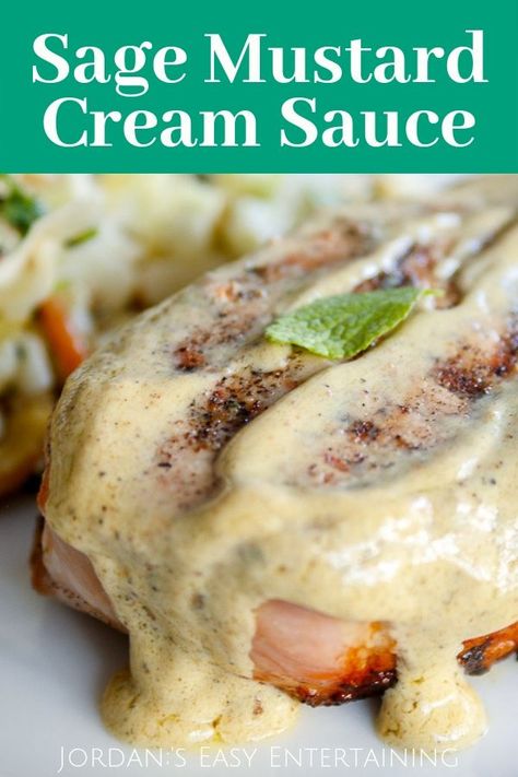 A perfect sauce for pork chops, this sage mustard cream sauce recipe is easy, decadent, and bursting with flavor. Plus it can be made in roughly 5 minutes. #jordanseasyentertaining Sauce Recipes For Pork, Pork Chops Seasoning, Sauce For Pork Chops, Mustard Sauce For Pork, Sauce For Pork, Pork Chop Recipes Grilled, Mustard Cream Sauce, Cream Sauce For Chicken, Mustard Pork Chops