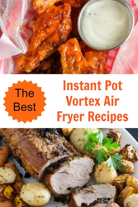 Instant Vortex Air Fryer Recipes, Instapot Air Fryer Recipes, Vortex Air Fryer Recipes, Air Fryer Recipes Chips, Instant Vortex Air Fryer, Instapot Air Fryer, Air Fryer Recipes Low Carb, Instant Pot Air Fryer Recipes, Air Fryer Recipes Breakfast