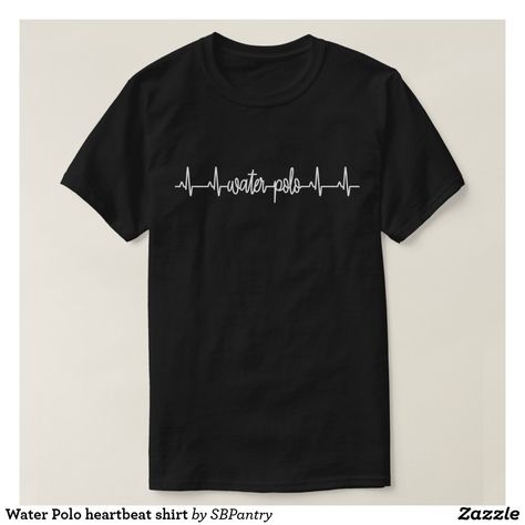 Water Polo heartbeat shirt Shirt Photography, Drummer T Shirts, Circuit Ideas, Funny Gifts For Men, Guitar Lovers, Photographer Gifts, Cute Shirt Designs, Photographer Shirts, Father's Day T Shirts