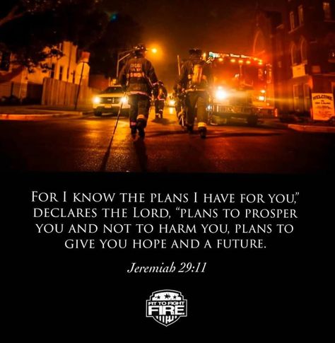 Firefighter Motivation, Firefighter Quotes Motivation, Ems Quotes, Firefighter Training, Fire Quotes, Firefighter Quotes, Volunteer Firefighter, Great Memes, I Know The Plans