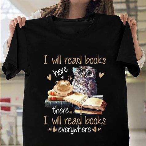 Hey, I found this really awesome Etsy listing at https://www.etsy.com/listing/969599253/i-will-read-books-here-or-there-i-will Books Shirt, Owl Shirt, Reading Humor, Owl T Shirt, Book Shirts, Read Book, Elegant Shirt, Gift For Men, Mens Tank Tops