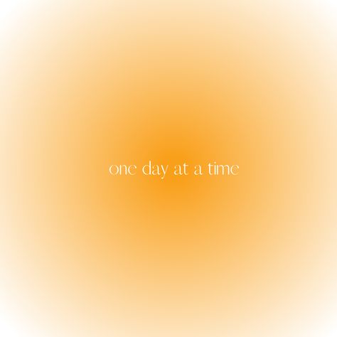 one day at a time Yellow Affirmations Aesthetic, Orange Affirmations, Yellow Quotes Aesthetic Positive, One Day At A Time Wallpaper Aesthetic, Yellow Gradient Aesthetic, Yellow Manifestation, Pastel Yellow Quote, Yellow Affirmations, Yellow Quotes Aesthetic