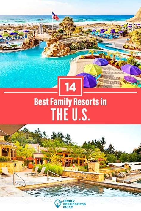 Family Friendly Resorts In Us, Best Family Resorts In The Us, Family Resorts In The Us, Us Family Vacations, Resorts In The Us, Best Family Vacation Spots, Cheap Family Vacations, Kid Friendly Vacations, Best Family Resorts