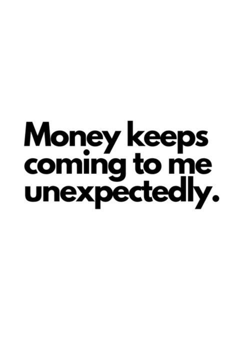 Money keeps coming to me unexpectedly | Manifestation Wallpaper | manifesting inspiration for your phone Manifestation Wallpaper, Manifesting Vision Board, Attracting Wealth, Financial Abundance, Vision Board Affirmations, Vision Board Manifestation, Money Magnet, Wealth Affirmations, Words Of Affirmation