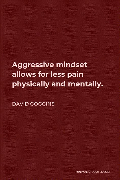 Never Finished David Goggins, Aggressive Motivational Quotes, Upbringing Quotes, Goggins Aesthetic, David Goggins Quotes Wallpaper, Aggression Quotes, Aggressive Motivation, Aggressive Quotes, David Goggins Quotes