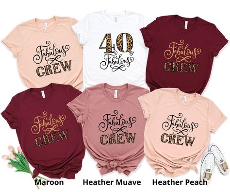 40th Birthday Tshirt Ideas For Women, 40th Birthday Outfit Ideas For Women, 40th Birthday Tshirts Woman, 40 And Fabulous Party, 40th Birthday Shirts Women, Birthday Crew Shirts, 35 Birthday, Birthday Queen Shirt, Birthday Group Shirts