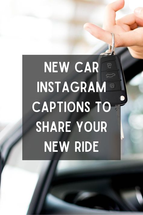 160 New Car Instagram Captions to Capture Your New Ride (2024) Black Car Quotes, New Car Captions Instagram, Buying First Car, Car Quotes For Instagram, New Car Picture, New Car Quotes, Instagram Post Captions, Driving Quotes, Welcome Quotes