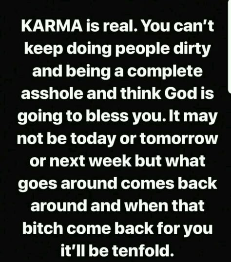 Poems About Karma, Quotes About Karma Well Said, Dishonesty Quotes People, Horrible People Quotes Karma, Two Faced Quotes Karma, Lier Quote Karma, God And Karma Quotes, God Karma Quotes, Vindictive People Quotes Karma