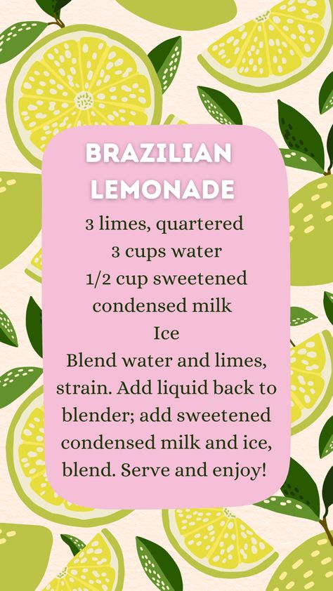 Spanish Lemonade, Brazil Lemonade, Brazilian Lemonade Recipe, Brazilian Limeade, Brazilian Lemonade, Lime Drinks, Cocktail Drinks Alcoholic, Drink Recipes Nonalcoholic, Lemonade Drinks