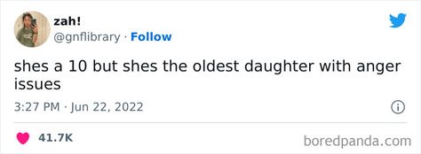 Hes A 10 But Tweets, She's A 10 But Tweets, She’s A 10 But Quotes, She Is A 10 But Tweets, Quotes About Eldest Daughter, She’s A 10 But Twitter, Shes A 10 But Tweets, Oldest Child Aesthetic, Being The Eldest Daughter