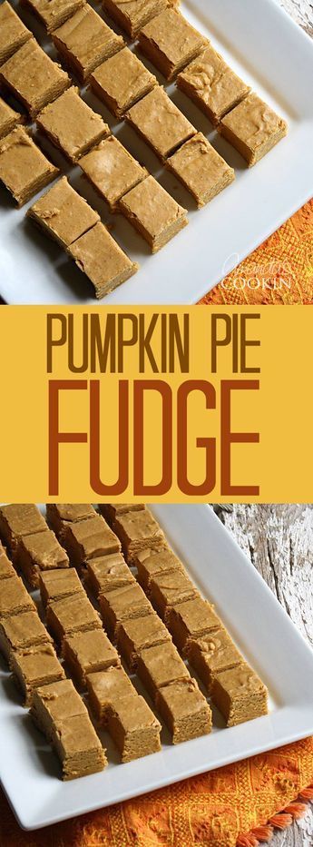 Pumpkin Pie Fudge, Pumpkin Fudge, Candy Man, Best Pumpkin Pie, The Best Dessert, Easy Pumpkin Pie, Fudge Recipes Easy, Fall Desserts Easy, Cake Pie