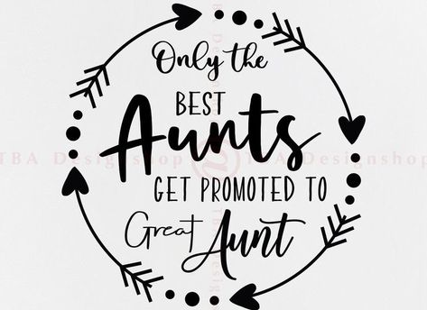 Aunt Stuff, Cousin Squad, Fate Quotes, Vynil Ideas, Auntie Life, Aunt Quotes, Catchy Phrases, Aunt Life, Auntie Shirts