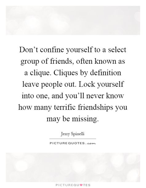 i don t do cliques - Google Search Go Quotes, Missing Quotes, Definition Quotes, Friendship Quote, Feeling Left Out, Go For It Quotes, Left Out, Best Picture, Group Of Friends