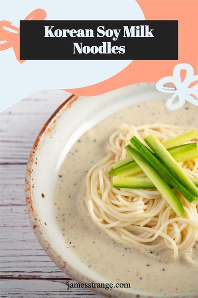 Super easy Korean soy milk noodles or Kong Guksu. Kong Guksu, Milk Noodles, Homemade Soy Milk, Healthy Asian, Plane Food, Healthy Asian Recipes, Korean Noodles, Asian Noodle Recipes, Korean Cooking