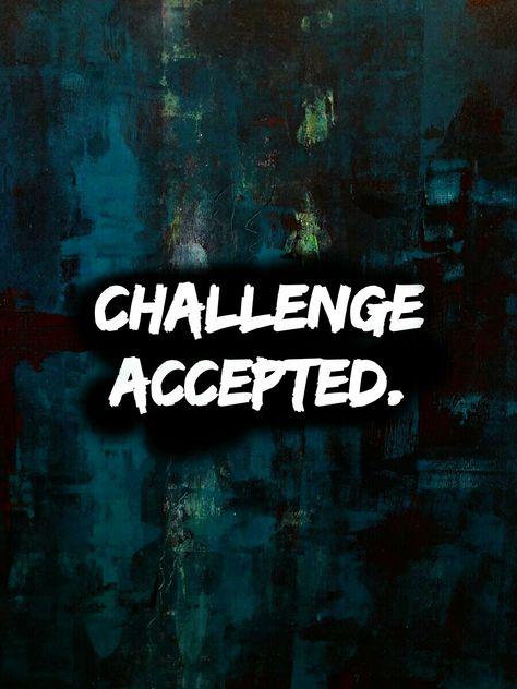 #challengeAccepted Challenge Accepted Wallpaper, Challenge Accepted Quotes, Gym Poster Design, Dp Quotes, Great Motivational Quotes, Digital Marketing Quotes, Gym Poster, Inspire Quotes, Friend Birthday Quotes