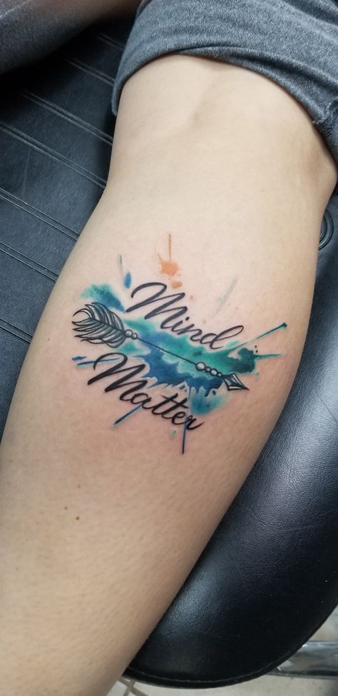 Bright pop of color tattoo with some lettering kind of gives a watercolor effect to stand out. Pop Of Color Tattoo, Blue Watercolor Tattoo, Tattoo Water, Bright Pop, Color Quotes, An Arrow, Green Water, Mind Over Matter, Watercolor Effects