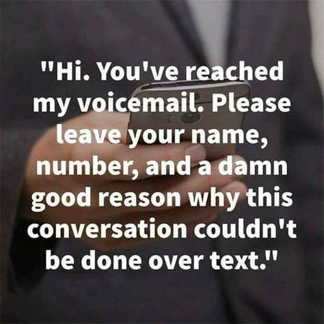 Funny Voicemail Greetings, Quotes For Adults, Voicemail Greeting, Belly Laughs, Morning Humor, True Life, E Card, So True, Bones Funny