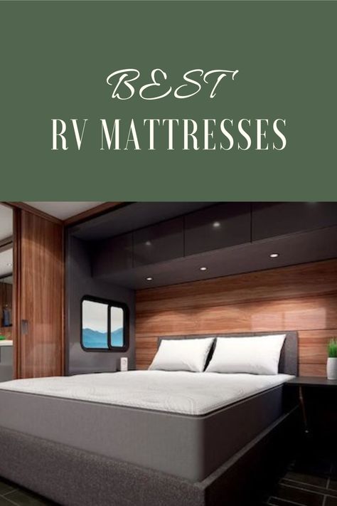 best rv mattress Rv Mattress Replacement, Rv Mattress, Rv Repair, King Size Mattress, Queen Mattress, Best Mattress, Mattress Topper, Adjustable Beds, Rv Camping