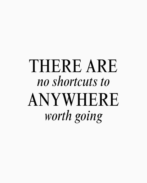 There are no shortcuts to anywhere worth going.  - Motivational quote that inspires. You Got This Quotes, Work Quotes, Motivational Quote, Business Quotes, Affirmation Quotes, Success Quotes, Women Empowerment, Vision Board, Motivational Quotes