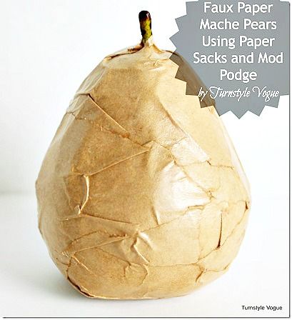 Faux-Paper-Mache-Pears-Using-Paper-Sacks-and-Mod-Podge-by-Turnstyle-Vogue_thumb2 How To Paper Mache, Fall Vase Filler, Fun Cake Pops, Paper Sack, Mod Podge Crafts, Decoupage Wood, Paper Mache Clay, Unicorn Foods, Paper Clay