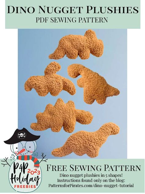 2023 Holiday Freebies :: Dino Nugget Plushies - Patterns for Pirates Easy Sewing Projects Stuffed Animals, Dino Nugget Pillow Pattern Free, Dinosaur Pillow Pattern Free, Dino Nugget Pillow Pattern, Dinosaur Sewing Pattern Free, Diy Plushies Patterns Free, Easy Stuffed Animals To Sew Free Pattern, Free Plush Sewing Patterns, Dino Nugget Pillow