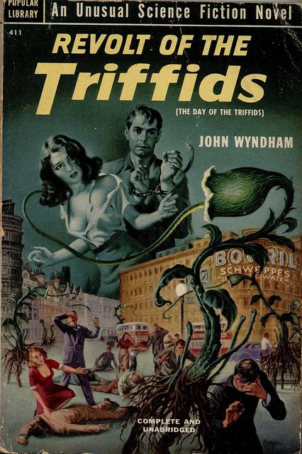 Revolt of the Triffids.  Who knew?!  A sequel to the fabulous Day of the Triffids? John Wyndham, Classic Sci Fi Books, Perry Rhodan, Pulp Fiction Book, Classic Sci Fi, Pulp Magazine, Science Fiction Novels, Vintage Book Covers, Sci Fi Horror