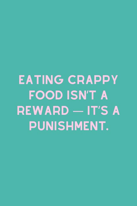 Food Is Not A Reward Quotes, Low Carb Quotes, Stop Snacking Quotes, Eat Good Quotes, Keto Quotes Inspiration, Motivation Diet Quotes, No Appetite Quotes, Craving Quotes Food, Quotes To Eat Healthy