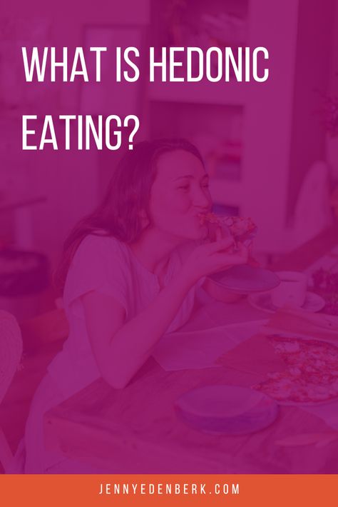 what is hedonic eating? — Jenny Eden Berk Hedonic Eating, Positive Body Image Quotes, Night Eating Syndrome, Eating Psychology, Body Image Quotes, Mindfulness Coach, Eating At Night, Anti Dieting, Holistic Health Coach