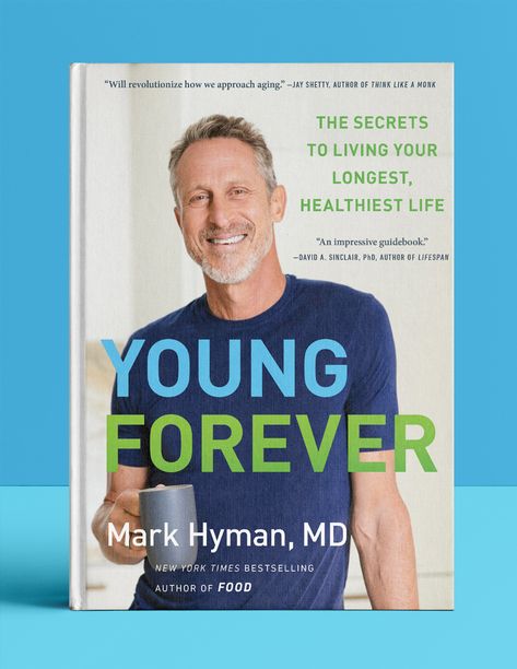 Dr. Mark Hyman Dr Mark Hyman, Mark Hyman, Young Forever, Eat Fat, Pablo Neruda, Functional Medicine, Colleen Hoover, Live Long, Longer Life