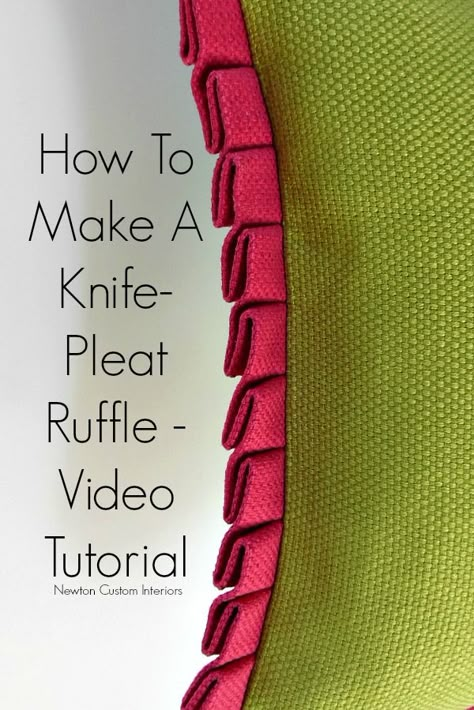 How To Make A Knife-Pleat Ruffle - Video Tutorial from NewtonCustomInteriors.com Sewing Ruffles, Knife Pleat, Sewing Tips And Tricks, Sewing Pillows, Sewing Lessons, Sewing Projects For Beginners, Sewing Skills, Love Sewing, Sewing For Beginners