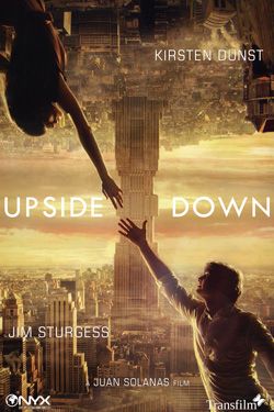 Upside Down - when love blocked by gravitation. This one is pretty gorgeous! Upside Down Movie, Upside Down Film, Jim Sturgess, Movie Search, Fiction Movies, Science Fiction Film, Tv Show Quotes, Kirsten Dunst, Film Poster