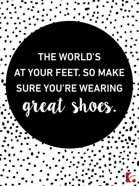 Shoe Quotes Funny, Heel Quotes, High Heel Quotes, Sneaker Quotes, Quotes Classy, Heels Quotes, Shoe Quotes, Style Quotes, Shoes Quotes