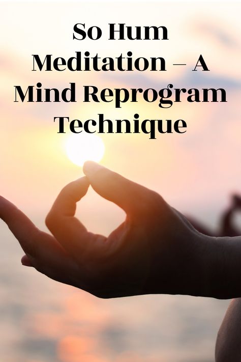 Meditation Chants, So Hum Mantra, Different Meditation Techniques, Meditation Instructions, So Hum, Mindful Movement Meditation, Meditation Meaning, Selfcare Motivation, Transcendental Meditation Mantra