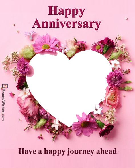 Floral Happy Wedding Anniversary Heart Photo Frame Anniversary Wishes Background, Happy Anniversary Wishes Frame, Wedding Anniversary Frames Pictures, Anniversary Wishes Frame, Happy Anniversary With Photo, Happy Anniversary Photo Frame Edit, Wedding Anniversary Frame Background, Wedding Anniversary Background Design, Happy Wedding Anniversary Frame