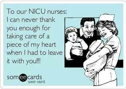 @Kelli Despain Thank you, Kelli.  Seriously. Love, Evan Hamilton and his mommy.  :) Preemie Mom, Nicu Nurse, Nurse Quotes, E Card, Nurse Humor, Love My Job, Someecards, Nurse Life, Nursing Students