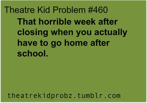 [ theatre kid problems ] and then you have absolutely no idea what to do with yourself because you actually have *gulp* time! Theater Kid, Theatre Kid, Theater, Blogging, Cell Phone