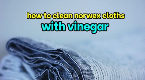 How To Clean Norwex Cloths, Norwex Envirocloth, Norwex Cloths, Kitchen Clothes, Cleaning Tricks, Vinegar Cleaning, Household Tips, Me Clean, Spring Cleaning