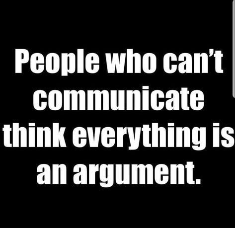 If we can’t sit down and talk without any yelling or disrespect, then this is not for me. 🤷🏻‍♀️ People Who Get Defensive Quotes, People Who Don’t Communicate, People Who Like To Argue, People Who Cant Communicate Quotes, Being Too Nice Can Be Dangerous, Expressing Feelings Is Not Arguing, Avoiding Problems Quotes, Everything Is An Argument, People Who Can’t Communicate