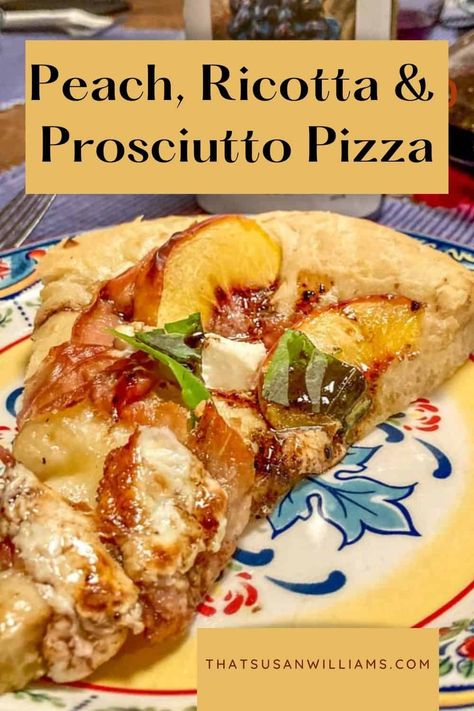 Pizza Ricotta, Peach Ricotta, Stromboli Recipes, Peach Pizza, Mouthwatering Desserts, Prosciutto Pizza, Fantastic Recipes, Best Homemade Pizza, Artisan Pizza