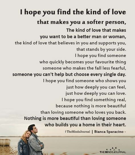 I Hope You Find The Kind Of Love That Makes You A Softer Person - https://themindsjournal.com/i-hope-you-find-the-kind-of-love-that-makes-you-a-softer-person/ Finding Hope Quotes, Amazing Love Quotes, Finding Love Quotes, Gratitude Challenge, Quotes Happiness, Finding Hope, Happiness Quotes, Hope Quotes, Short Inspirational Quotes