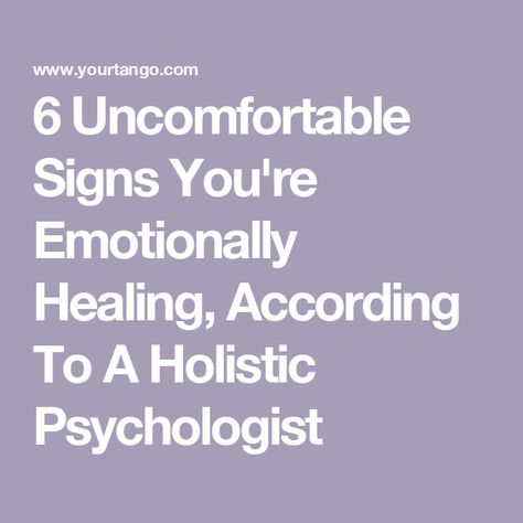 6 Uncomfortable Signs You're Emotionally Healing, According To A Holistic Psychologist Signs Youre Healing, Signs You Are Healing, Signs Of Healing, Healing Phase, Holistic Psychologist, Health And Wellness Coach, Wellness Coach, Coping Mechanisms, Psychiatry