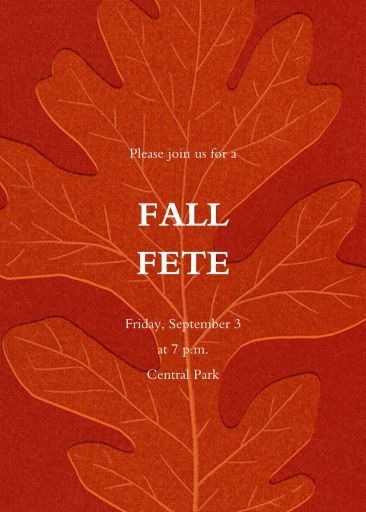 Customize 'Pressed Oak' Fall Party Invitation online and send via email, text message, or a shareable link. Instantly track deliveries and opens, and message recipients. Formal Invitation Design, Fall Invitations, Fall Party Invitations, Online Party Invitations, Autumn Invitations, Invite Ideas, Civil Engineer, Paperless Post, Fall Party