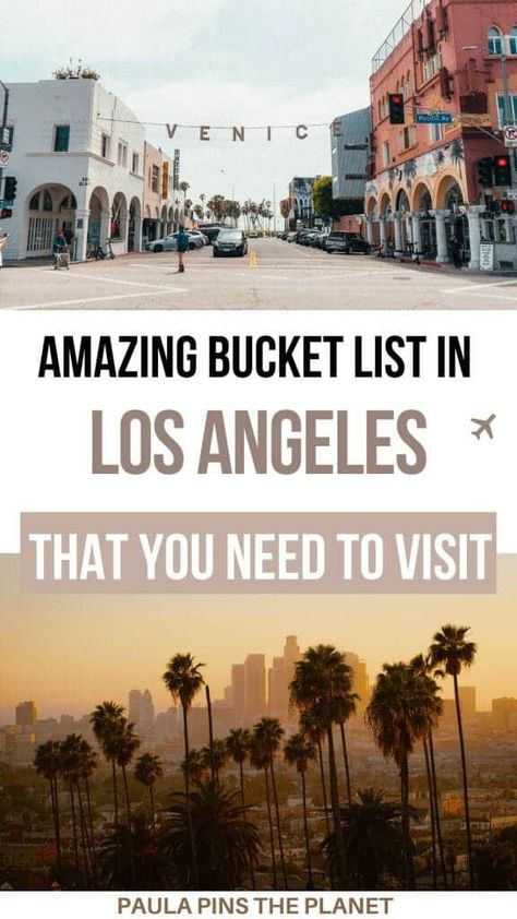 The Ultimate LA Bucket List: 22 Best Things to do in Los Angeles - Paula Pins The Planet Los Angeles Bucket List, La Bucket List, Los Angeles Travel Guide, Visit Los Angeles, Things To Do In La, California Destinations, 100 Things To Do, Los Angeles Travel, Living In La