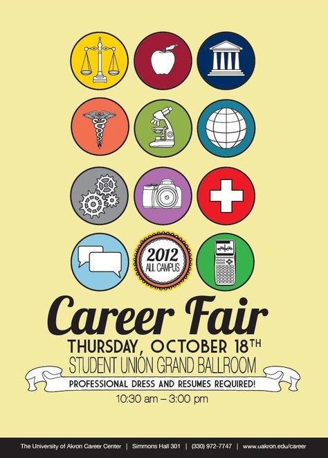 The Fall 2012 All Campus Career Fair is coming up on October 18. Professional dress is required! Fair Poster Design, Volunteer Fair, School Counseling Bulletin Boards, Fair Poster, University Of Akron, Job Poster, College Job, Career Readiness, Career Day