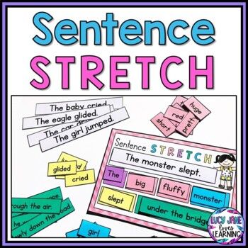 Stretch A Sentence, Sentence Segmentation Activities, Stretching Sentences, Kinds Of Sentences Activities, Stretching Sentences Activities, Build Sentences Activities, Build Sentences, Adding Details To Sentences, Simple And Complex Sentences