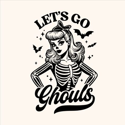 Let's go ghouls Ghoul Quotes, Lets Go Ghouls, Diy Stencils, Halloween Social, Tee Ideas, Design Silhouette, Holiday Costumes, Halloween Coloring Pages, Halloween Party Costumes